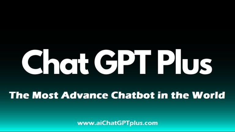 Chat GPT Plus – The Most Advance Chatbot in the World